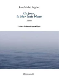 Un jour, la Mer était bleue