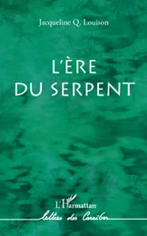 L'ère du serpent