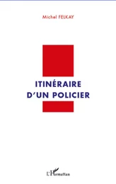 Itinéraire d'un policier