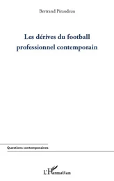 Dérives du football professionnel contemporain