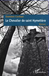 Le Chevalier de saint Hymetière