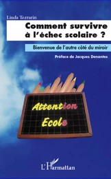 Comment survivre à l'échec scolaire ?