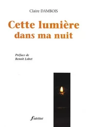 Cette lumière dans ma nuit