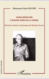 Mohammed Dib. L'homme épris de lumière