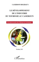 Le développement de l'industrie du tourisme au Cameroun