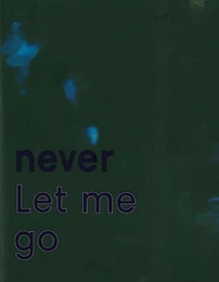 (Never) Let Me Go