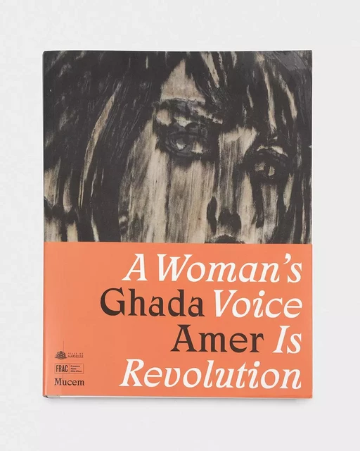 GHADA AMER: A Woman's  Voice  is Revolution -  - Dilecta