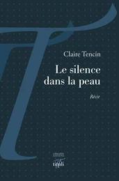 Le silence dans la peau