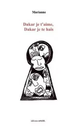 Dakar je t'aime, dakar je te hais