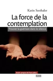 La force de la contemplation