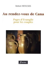 Au rendez-vous de cana. pages d'evangile pour les couples