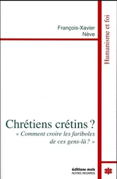 Chretiens cretins ?