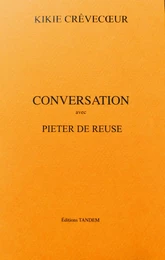 Conversation avec Kikie Crêvecœur