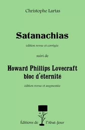 Satanachias suivi de Howard Phillips Lovecraft bloc d’éternité