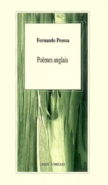 POEMES ANGLAIS -  PESSOA FERNANDO - ARBRE A PAROLES