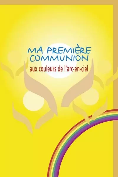 Ma première communion aux couleurs de l'arc-en-ciel -  Collectif - FIDELITE