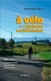 À vélo dans les Pyrénées occidentales