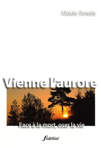 Vienne l'aurore - Alexis Smets - FIDELITE