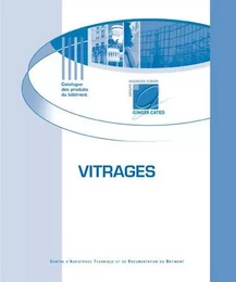 Vitrages - Produits verriers et de synthèse