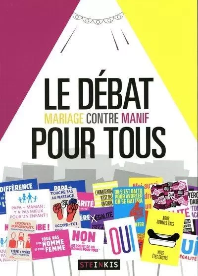 Le débat pour tous - Mariage contre manif - Wandrille Leroy, Martin Zeller - STEINKIS Groupe