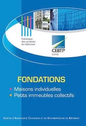 Fondations et sous-sols des maisons individuelles et des petits immeubles collectifs