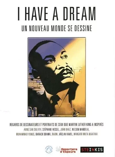 I have a dream - Un nouveau monde se dessine -  Collectif - STEINKIS Groupe