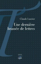 Une dernière brassée de lettres