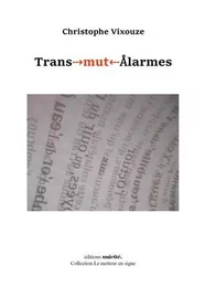 Trans-mut-Alarmes