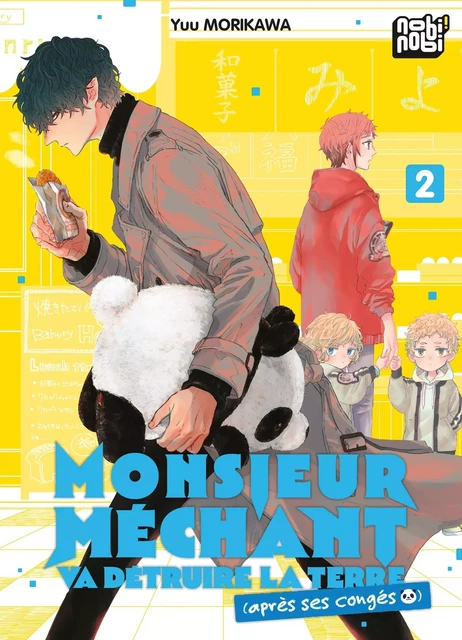 Monsieur Méchant va détruire la terre (après ses congés) T02 -  - NOBI NOBI