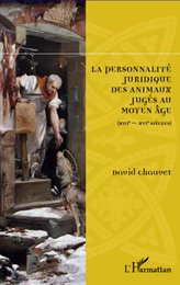 La personnalité juridique des animaux jugés au Moyen Age