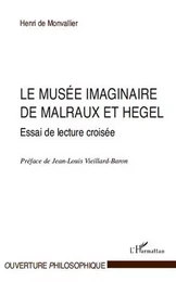 Le musée imaginaire de Malraux et Hegel