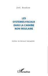 Les systèmes fiscaux dans la Caraïbe non insulaire