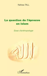 La question de l'épreuve en islam