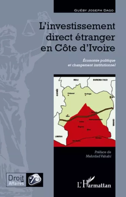 L'investissement direct étranger en Côte d'Ivoire - Joseph Dago - Editions L'Harmattan