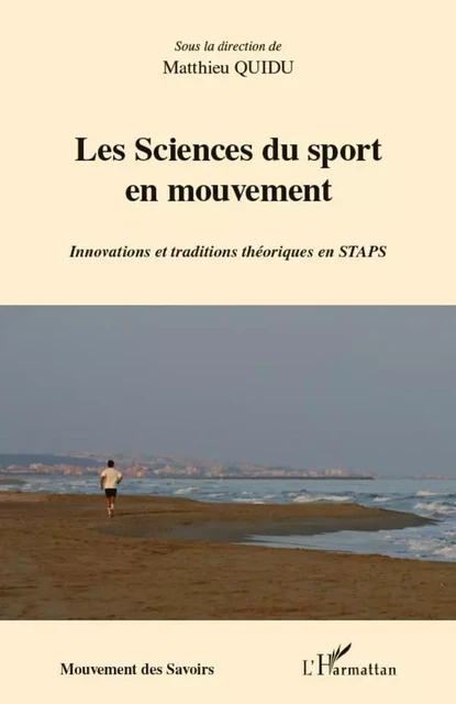 Les sciences du sport en mouvement -  Quidu matthieu - Editions L'Harmattan