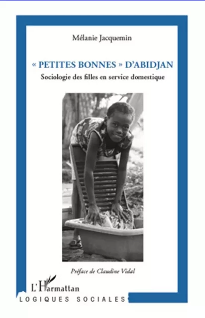 Petites bonnes d'Abidjan - Mélanie Jacquemin - Editions L'Harmattan