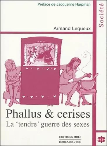 Phallus et cerises - Armand Lequeux - PAROLE SILENCE