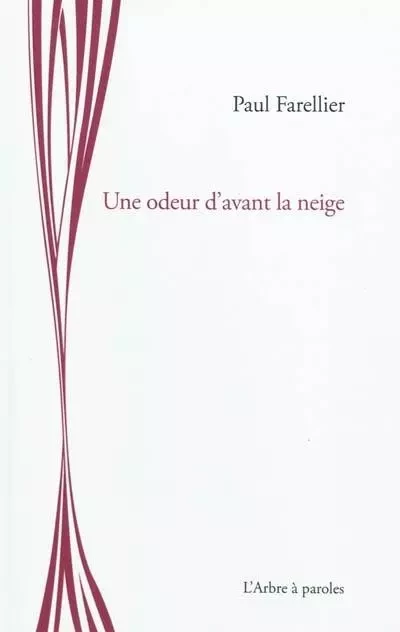 Une odeur d'avant la neige - Paul Farellier - ARBRE A PAROLES