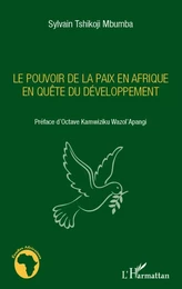 Le pouvoir de la paix en Afrique en quête du développement