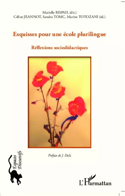 Esquisses pour une école plurilingue - Marine Totozani, Céline Jeannot, Sandra Tomc, Marielle Rispail - Editions L'Harmattan