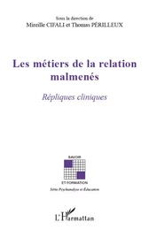 Les métiers de la relation malmenés