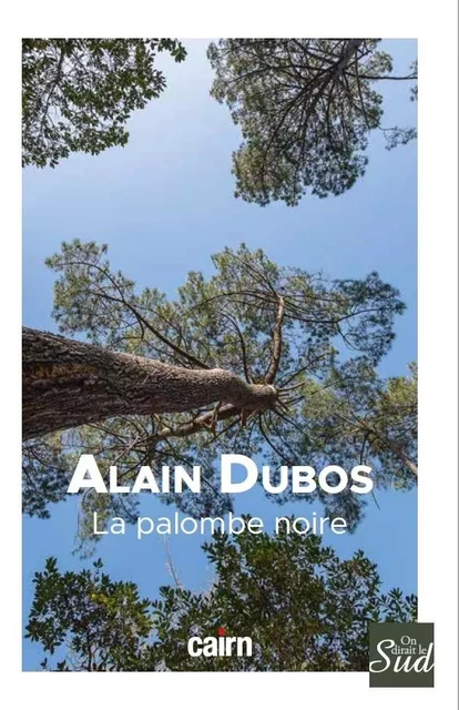 La palombe noire - Alain Dubos - CAIRN