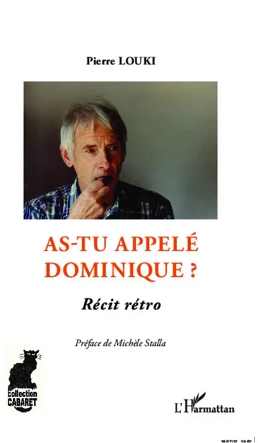 As-tu appelé Dominique ? - PIERRE LOUKI - Editions L'Harmattan