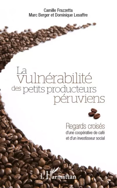 Vulnérabilité des petits producteurs péruviens -  - Editions L'Harmattan