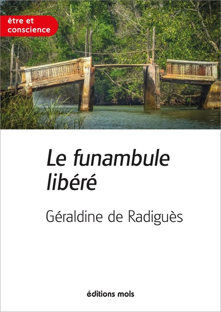 Le funambule libéré - Géraldine de Radiguès - PAROLE SILENCE