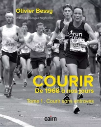 Courir. De 1968 à nos jours