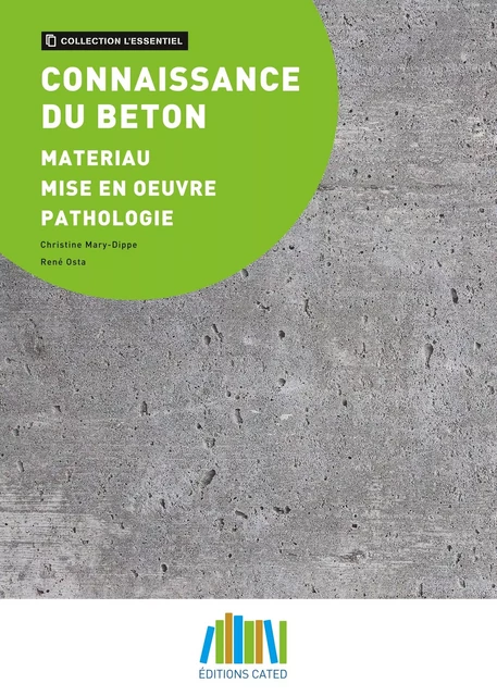 Connaissance du béton - Christine Mary-Dippe, René Osta - GINGER CEBTP