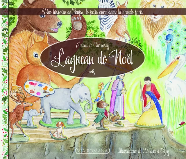 L'agneau de Noël -  Arnaud de Cacqueray - VIA ROMANA