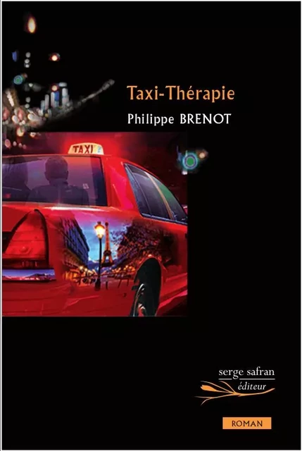 Taxi-Thérapie - Philippe Brenot - Serge Safran Éditions