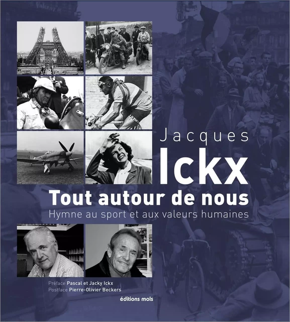 Tout autour de nous. Hymne au sport et aux valeurs humaines - Jacques Ickx - PAROLE SILENCE